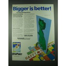 1988 Scholastic Software SuperPrint Ad - Bigger is Better