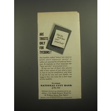 1956 First National City Bank Ad - Are Trusts only for tycoons?