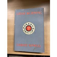 1949 OSBERT SITWELL "GREAT MORNING" AUTOBIOGRAPHY VOL 3 HARDBACK BOOK (P3)