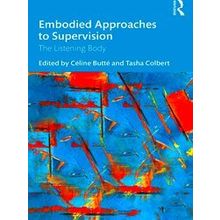Embodied Approaches To Supervision - Various Authors