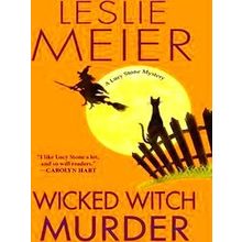 Wicked Witch Murder