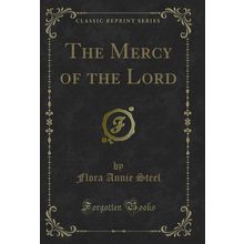 The Mercy of the Lord (Classic Reprint)