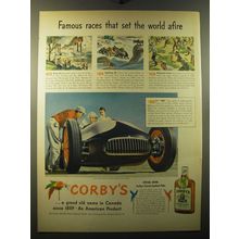 1950 Corby's Whiskey Ad - Famous races that set the world afire