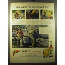 1950 Corby's Whiskey Ad - Look sharp! You may strike it rich!