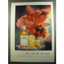 1952 Old Forester Bourbon Advertisement - There is nothing better in the market