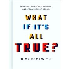 What if it's All True?