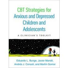 Cbt Strategies For Anxious And Depressed Children And Adolescents - Eduardo L. B