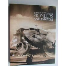 A Century Of Irish Aviation - Pioneers And Aviators