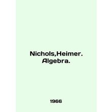 Nichols, Heimer. Algebra. In English /Nichols,Heimer. Algebra.
