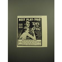 1960 Toys in the Attic Play Ad - Best Play - 1960 - Drama Critics Award