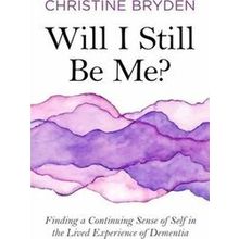 Will I Still Be Me?