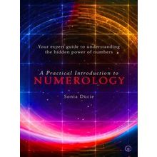 A Practical Introduction To Numerology