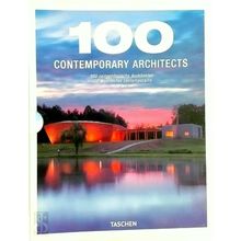 100 Contemporary Architects - 100 Zeitgenossische Architekten / 100 Architectes