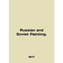 Russian and Soviet Painting. In English /Russian and Soviet Painting.