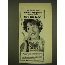 1962 Mazola Margarine Ad - My husband loves Mazola Margarine because