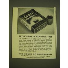 1962 House of Edgeworth Holiday Pipe Mixture Tobacco Ad - Try Holiday