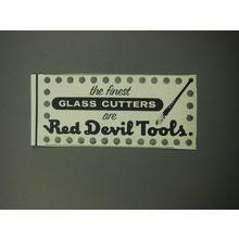 1957 Red Devil Tools Ad - The finest glass cutters are Red Devil tools