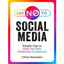 Say No To Social Media - Chloe Ramsden