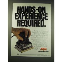 1987 Skil 7565 Professional Palm Grip Sander Ad - Hands-on experience required