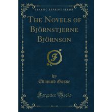 The Novels of Björnstjerne Björnson (Classic Reprint)