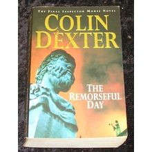 The Remorseful Day by Colin Dexter