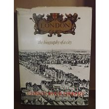 London: The Biography Of A City (Christiopher Hibbert, H/B, 1969, GC)