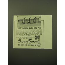 1950 Bazar Francais 666 Individual Melted Butter Pans Advertisement