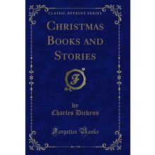 Christmas Books and Stories (Classic Reprint)