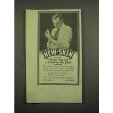 1918 New-Skin Antiseptic Ad - Never Neglect a Break