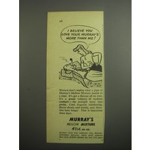 1948 Murray's Mellow Mixture Ad - I believe you love