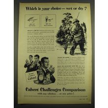 1952 Calvert Whiskey Ad - Which is your choice - wet or dry?