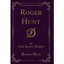 Roger Hunt (Classic Reprint)