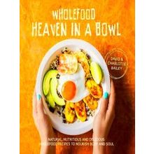 Wholefood Heaven in a Bowl