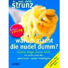 Warum Macht Die Nudel Dumm