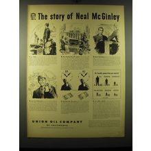 1948 Union Oil Company Ad - The story of Neal McGinley
