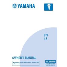 YAMAHA 9.9 15 OWNERS MANUAL 2009 OUTBOARD MOTOR 72 PAGES IN ENGLISH USA EDITION