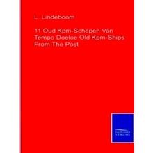 11 Oud Kpm-Schepen Van Tempo Doeloe Old Kpm-Ships From The Post