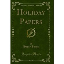 Holiday Papers (Classic Reprint)
