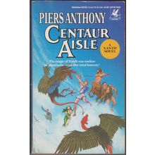 Centaur Aisle, by Piers Anthony. Xanth
