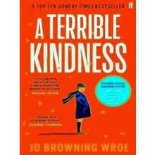 A Terrible Kindness