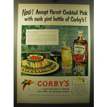 1950 Corby's Whiskey Ad - Now! Accept Parrot cocktail pick with each pint