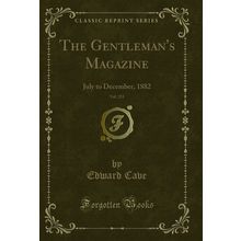 The Gentleman's Magazine, Vol. 253: July to December, 1882 (Classic Reprint)