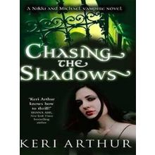 Chasing The Shadows