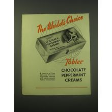 1952 Tobler Chocolate Peppermint Creams Ad - The World's Choice