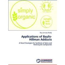 Applications of Baylis-Hillman Adducts - Jannapu Reddy Raju