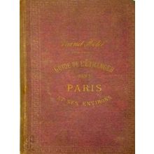 Guide de L'etranger Dans Paris et ses Environs - Various Authors
