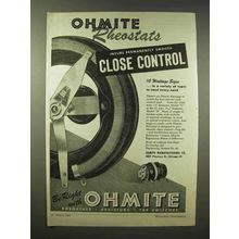 1945 Ohmite Rheostats Ad - Insure Close Control