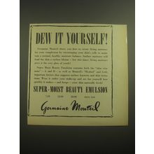 1958 Germaine Monteil Super-Moist beauty emulsion Ad - Dew it yourself