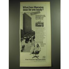 1974 Four Seasons Sheraton Hotel Ad - What has Sheraton done for you lately?