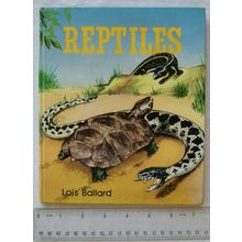 1976 Reptiles by Lois Ballard, Pictures by Irma Wilde